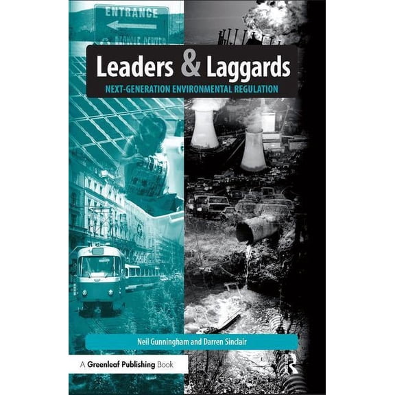 Leaders and Laggards: Next-Generation Environmental Regulation, (Hardcover)