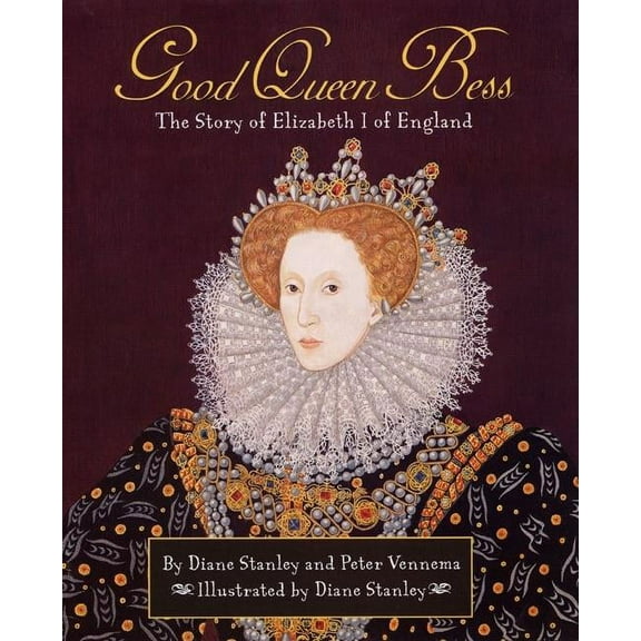 Pathways: Grade 5 Good Queen Bess: The Story of Elizabeth I of England Trade Book, (Hardcover)
