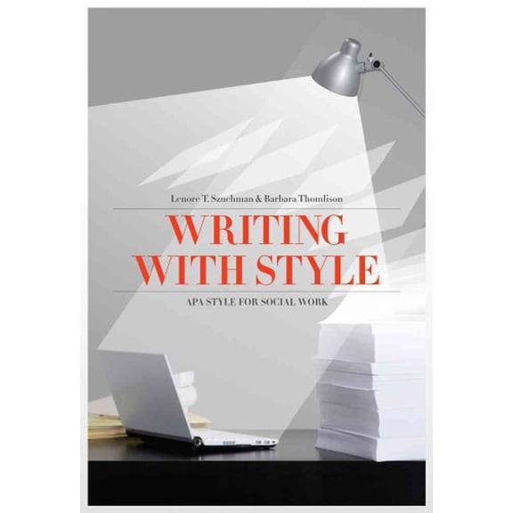 Pre-Owned Social Work Research Methods / Writing / Writing with Style: APA Style for Social Work, (Paperback)