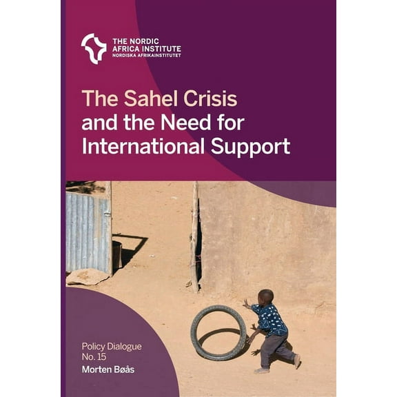 The Sahel Crisis and the Need for International Support