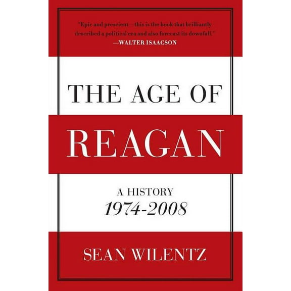 American History The Age of Reagan: A History, 1974-2008, (Paperback)