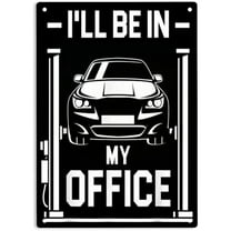I'll Be in My Office Funny Car Mechanic Gift Vintage Tin Sign – Retro Metal Wall Decor for Home, Bar, Garage, or Man Cave,8×12 inch