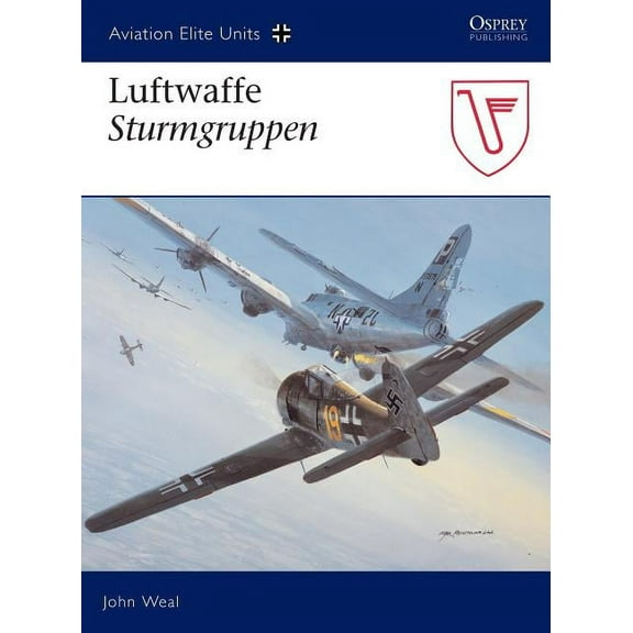 Aviation Elite Units: Luftwaffe Sturmgruppen (Series #20) (Paperback)