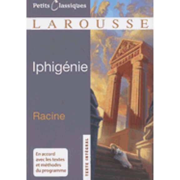 Pre-Owned Iphigenie (Petits Classiques Larousse Texte Integral) (French Edition) (Paperback) 2035839092