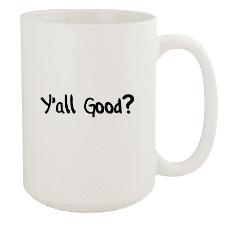 

Y all Good - 15oz Ceramic White Coffee Mug