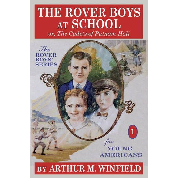 The Rover Boys at School: or, The Cadets of Putnam Hall, (Paperback)