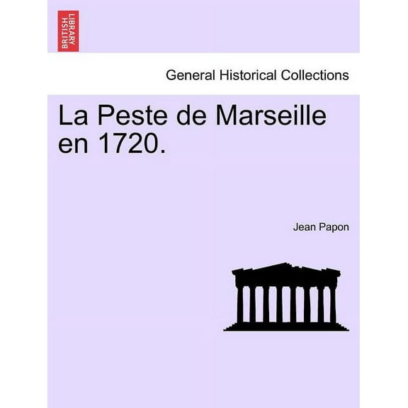 La Peste de Marseille En 1720. (Paperback)