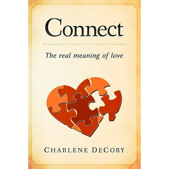 Connect : The real meaning of love (Paperback)