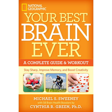 Your Best Brain Ever : A Complete Guide and (Best Ever Hollywood Workout)