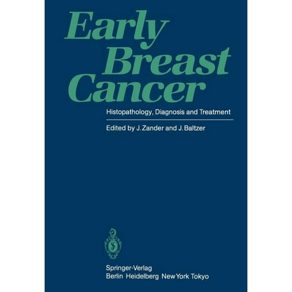 Early Breast Cancer: Histopathology, Diagnosis and Treatment, (Paperback)