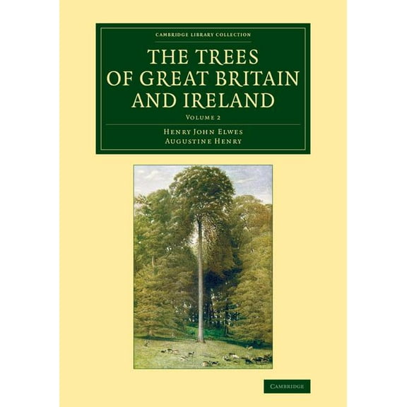 The Trees of Great Britain and Ireland, (Paperback)