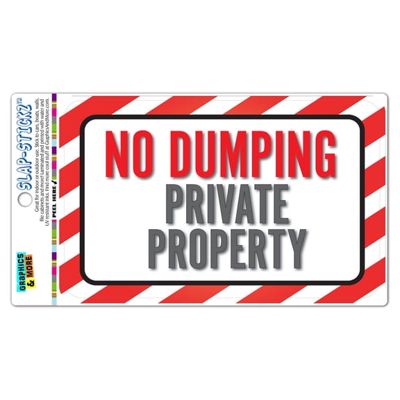 No Dumping Private Property SLAP-STICKZ(TM) Automotive Car Window Locker Bumper Sticker