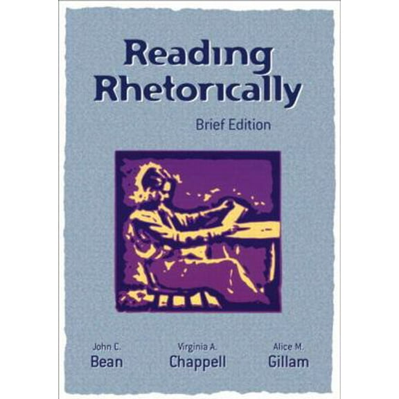 Pre-Owned Reading Rhetorically (Paperback) 0321165241 9780321165244