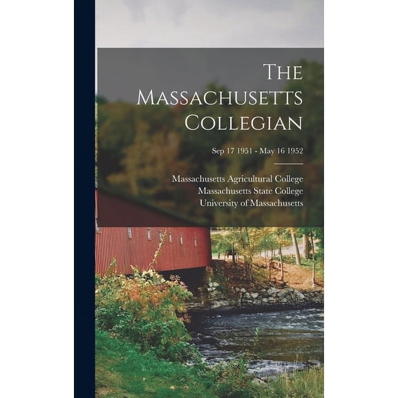 The Massachusetts Collegian [microform]; Sep 17 1951 - May 16 1952 (Hardcover)