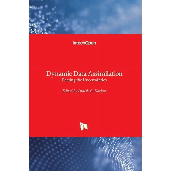 Dynamic Data Assimilation: Beating the Uncertainties, (Hardcover)