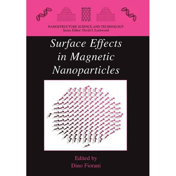 Nanostructure Science and Technology Surface Effects in Magnetic Nanoparticles, (Paperback)