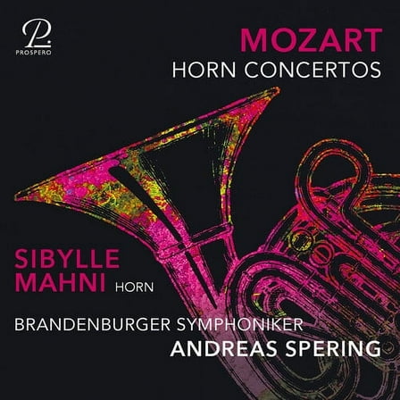 Sibylle Mahni - Mozart: Horn Concertos Nos. 1-4 - Music & Performance - CD