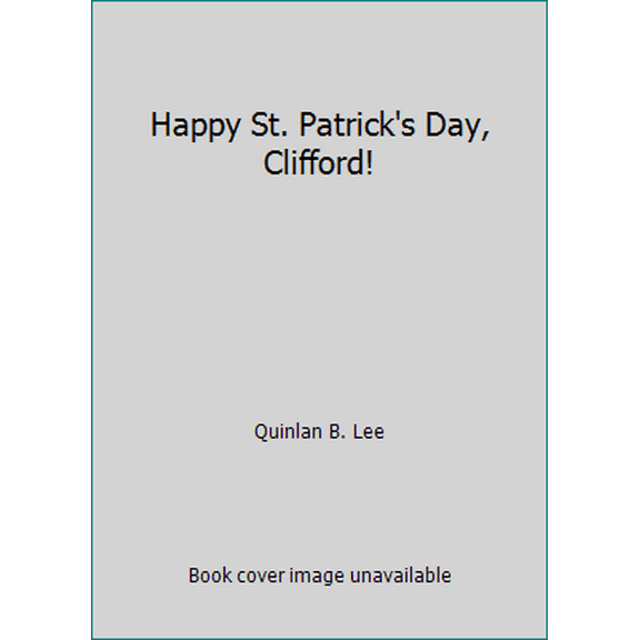 Pre-Owned Happy St. Patrick's Day, Clifford! (Paperback) 0545234018 9780545234016