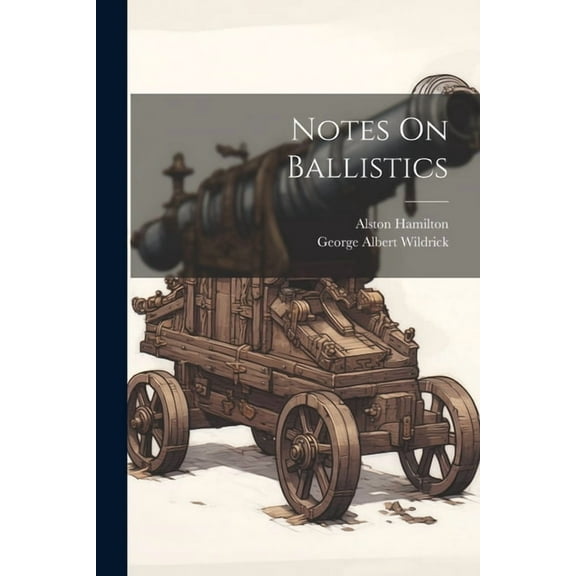 Notes On Ballistics (Paperback)