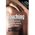 thumbnail image 1 of Pre-Owned Touching: The Human Significance of the Skin (Paperback) 0060960280 9780060960285, 1 of 1