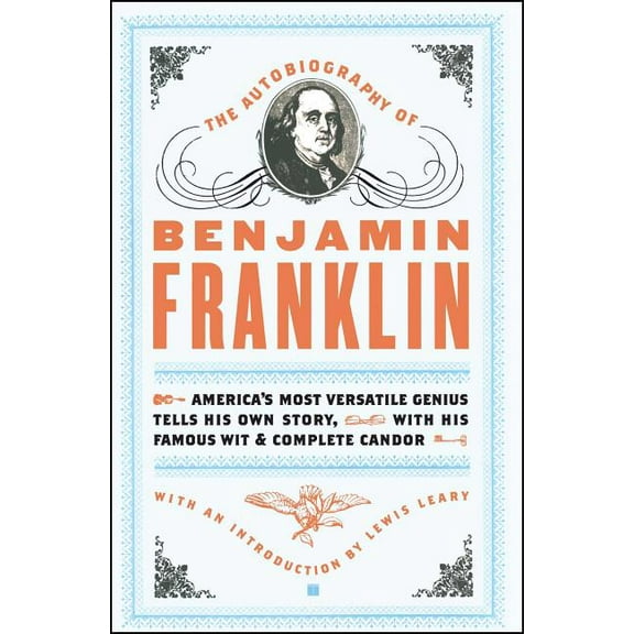 The Autobiography of Benjamin Franklin, (Paperback)
