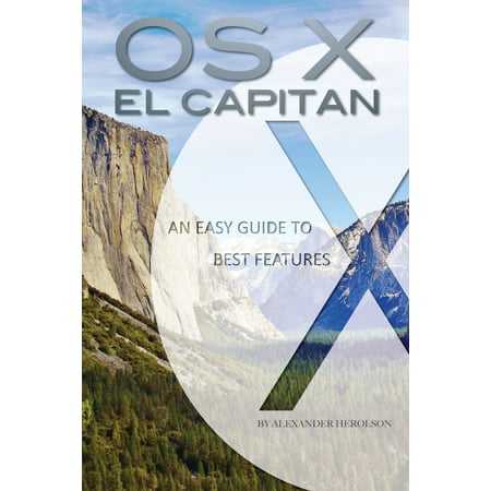 OS X El Capitan: An Easy Guide to Best Features - (Best Os X Utilities)