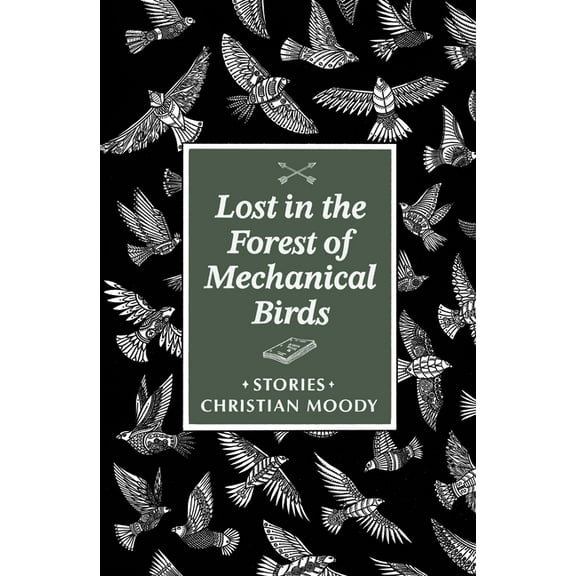 Lost in the Forest of Mechanical Birds, (Paperback)