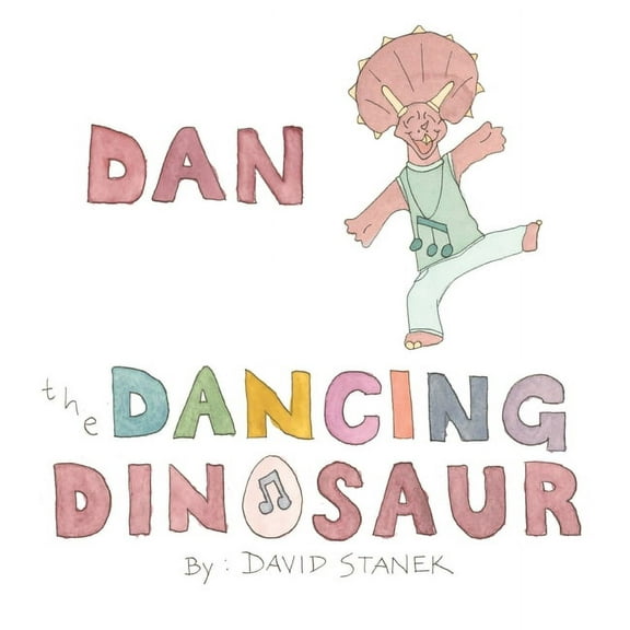Dan the Dancing Dinosaur, (Hardcover)