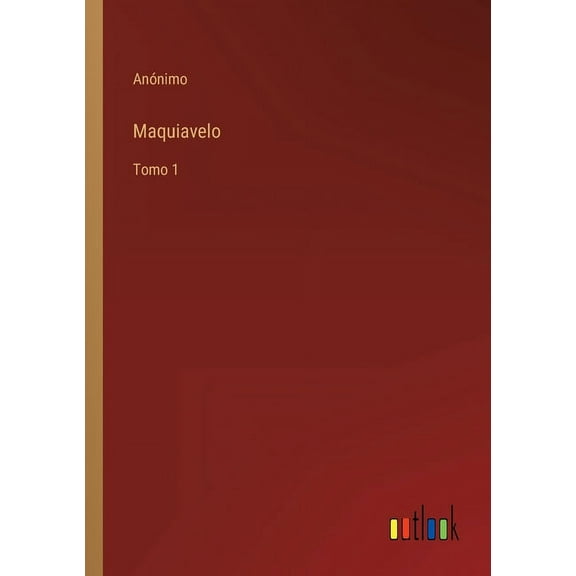 Maquiavelo : Tomo 1 (Paperback)