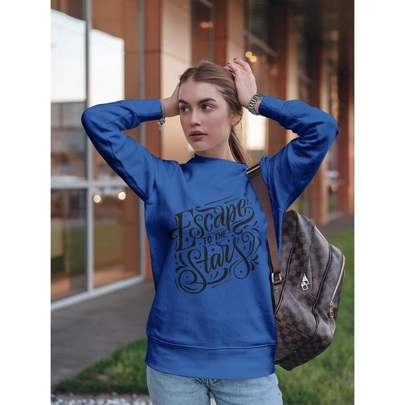 Escape To The Stars Slogan Sweatshirt Women's -Image by Shutterstock