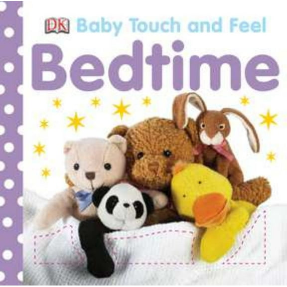Baby Touch and Feel: Bedtime (Board Book)