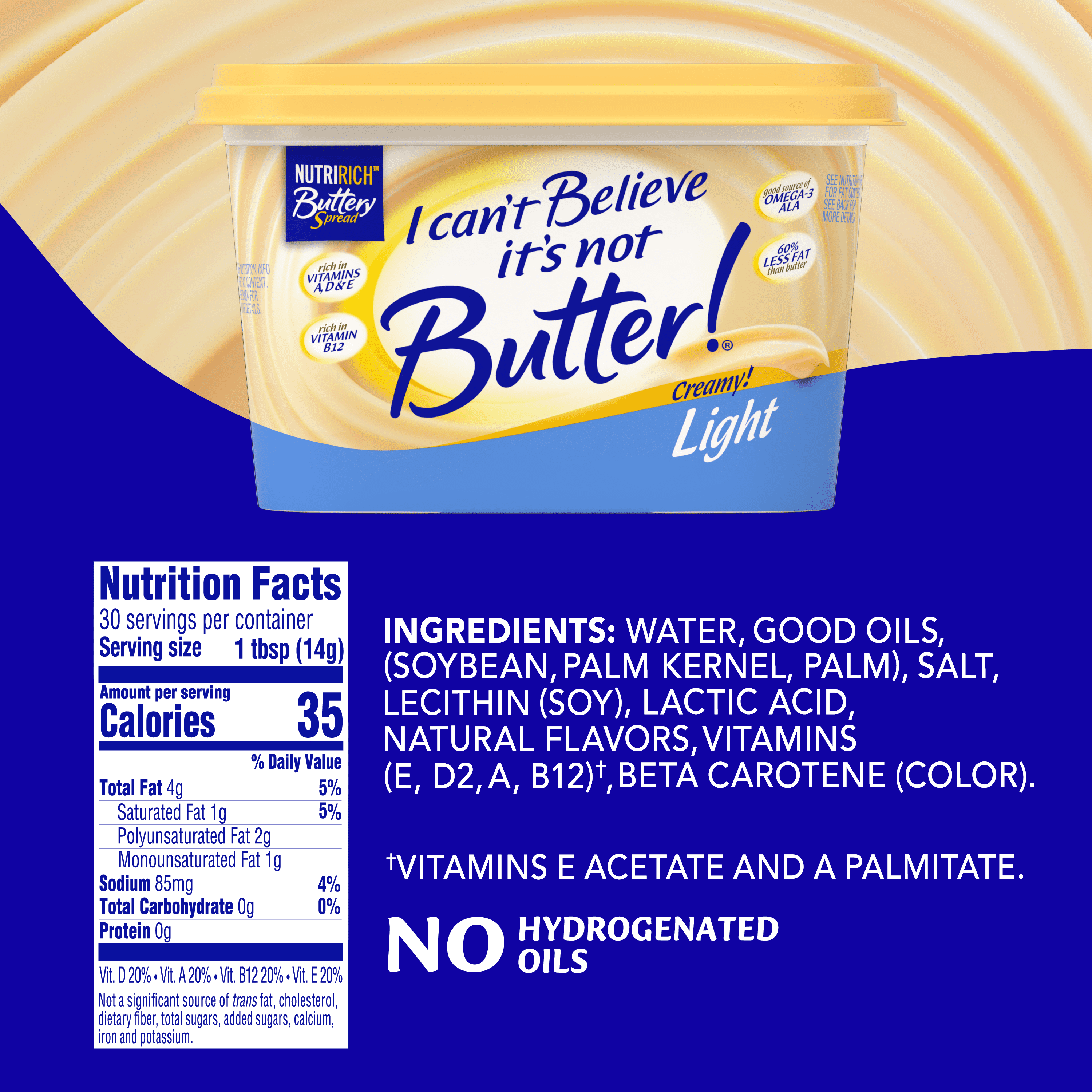 I Can’t Believe It’s Not Butter!® Light, a NutriRich™ Buttery Spread​, 15 oz Tub