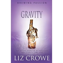 Brewing Passion: Gravity (Paperback)