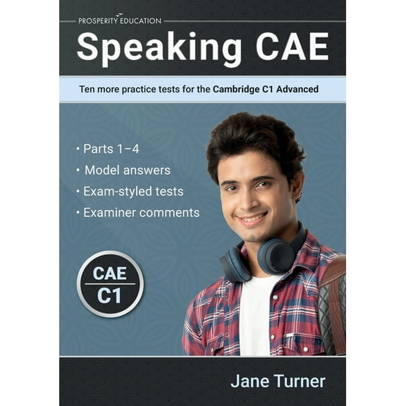 Speaking CAE: Ten more practice tests for the Cambridge C1 Advanced: Ten more practice tests for the Cambridge C2 Profic, (Paperback)