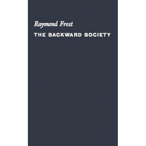 The Backward Society, (Hardcover)
