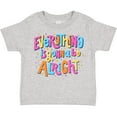 thumbnail image 3 of Inktastic Everything is Gonna Be Alright Inspirational Quote Boys or Girls Toddler T-Shirt, 3 of 5