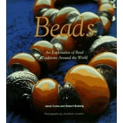 Beads: An Exploration on Bead Traditions Around the World [Hardcover - Used]