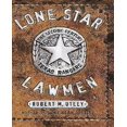 thumbnail image 1 of Lone Star Lawmen: The Second Century of the Texas Rangers, 1 of 2