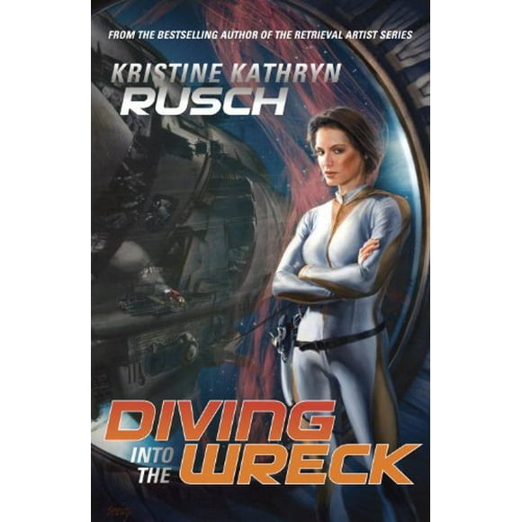 Diving into the Wreck: A Diving Universe Novel, Pre-Owned Paperback 1591027861 9781591027867 Kristine Kathryn Rusch