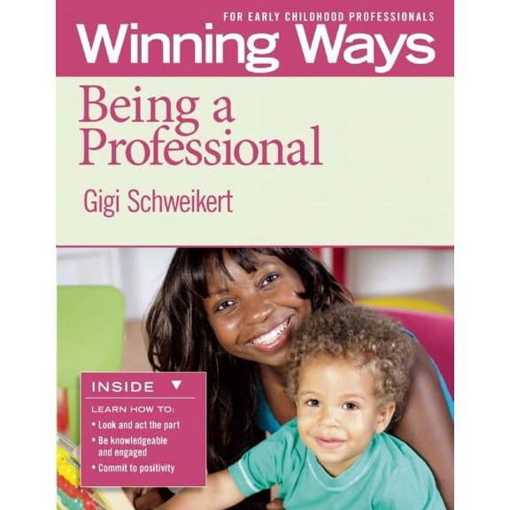 Winning Ways Being a Professional [3-Pack]: Winning Ways for Early Childhood Professionals, (Paperback)