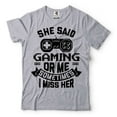thumbnail image 5 of Mens Gaming Shirt Funny Gaming Tee Gamer Shirts Gaming Gifts She Said Gaming Or Me Shirt, 5 of 6