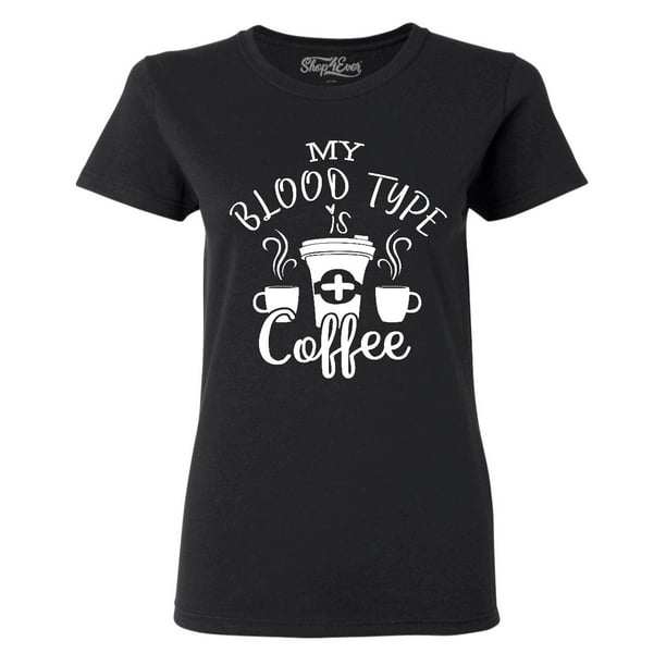 blood type coffee shirt