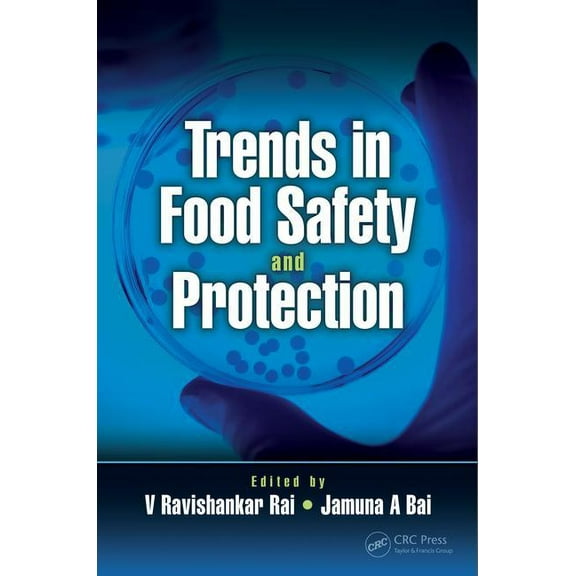 Trends in Food Safety and Protection, (Hardcover)