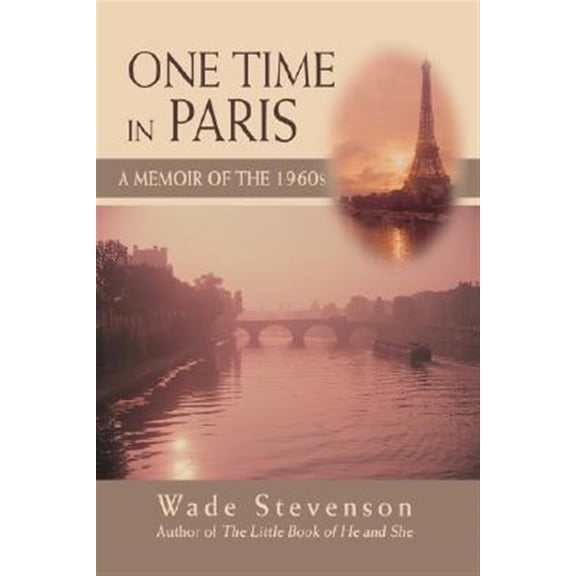 Pre-Owned One Time in Paris : A Memoir of the 1960s