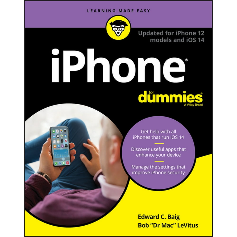 iPhone for Dummies Updated for iPhone 12 Models and IOS 14 (Edition