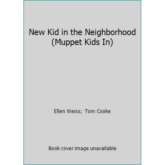 Pre-Owned New Kid in the Neighborhood (Muppet Kids In) (Paperback) 0026892669 9780026892667