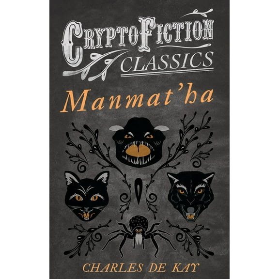 Manmat'ha (Cryptofiction Classics - Weird Tales of Strange Creatures), (Paperback)