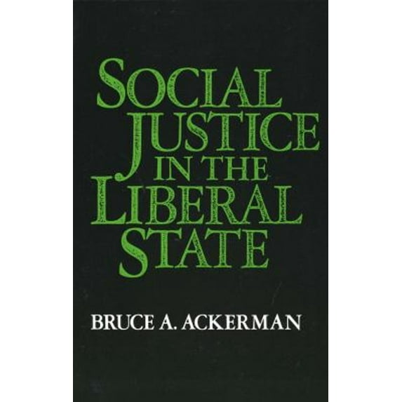 Pre-Owned Social Justice in the Liberal State (Paperback) 0300027575
