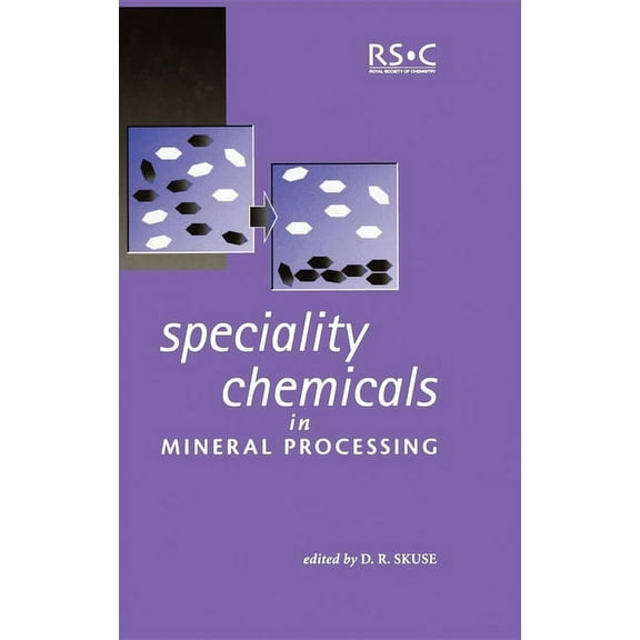 Special Publications Speciality Chemicals in Mineral Processing, Book 282, (Hardcover)