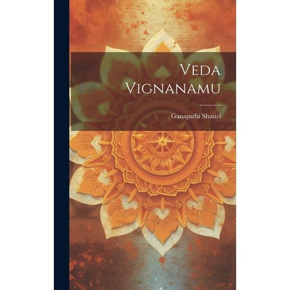 Veda Vignanamu (Hardcover)